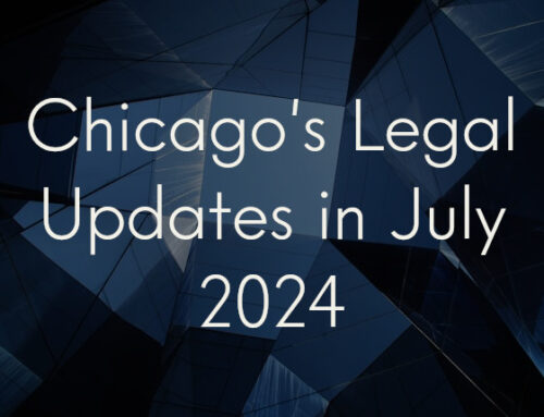 Chicago’s Legal Updates in July 2024